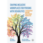 Shaping Inclusive Workplaces for Persons with Disabilities: A Management and Hrm Practitioner Perspective - Paperback