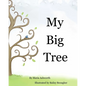 My Big Tree: A concept picture book with a story on friendship - Paperback