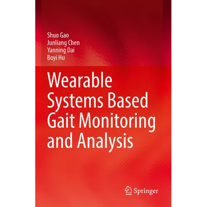 Wearable Systems Based Gait Monitoring and Analysis - Paperback