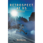 Retrospect at 95: A Memoir - Paperback
