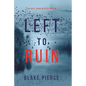 Left to Ruin (An Adele Sharp Mystery-Book Sixteen) - Paperback