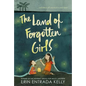 The Land of Forgotten Girls - Paperback