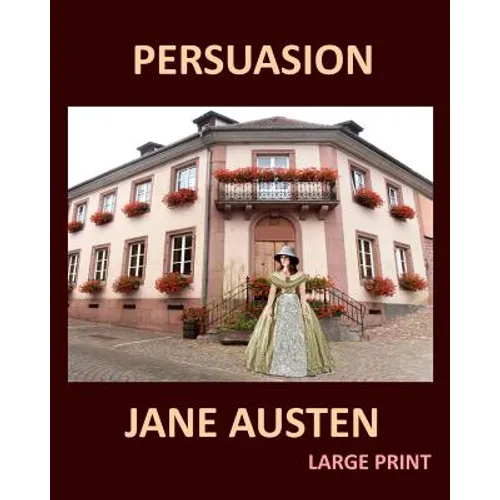 PERSUASION JANE AUSTEN Large Print: Large Print - Paperback