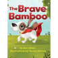 The Brave Bamboo - Hardcover
