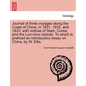 Journal of Three Voyages Along the Coast of China, in 1831, 1832, and 1833, with Notices of Siam, Corea, and the Loo-Choo Islands. to Which Is Prefixe - Paperback
