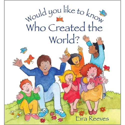 Would You Like to Know Who Created the World? - Hardcover