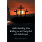 Understanding Your Calling as an Evangelist and Gatekeeper - Paperback