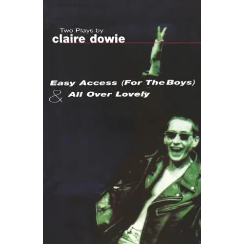 Easy Access For The Boys & All Over Lovely - Paperback