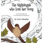 The Nightingale Who Lost Her Song: An Enchanting Tale of Friendship and Resilience - Hardcover