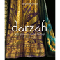 Darzah: 200 Years of Sartorial Heritage in Saudi Arabia - Hardcover