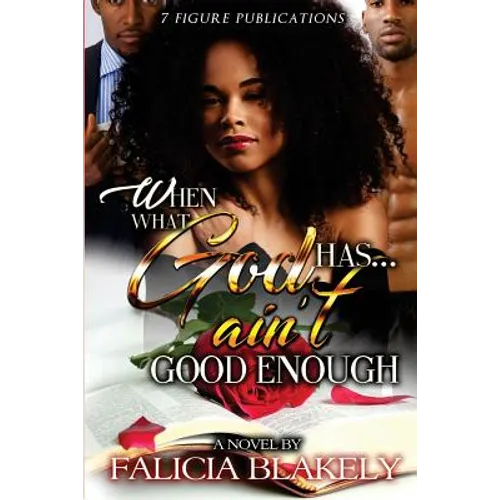 When What God Has Ain't Good Enough - Paperback
