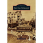 Sixth Street - Hardcover