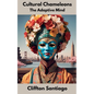 Cultural Chameleons - The Adaptive Mind - Paperback