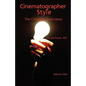 Cinematographer Style: The Complete Interviews, Volume I - Paperback