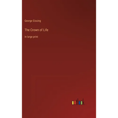 The Crown of Life: in large print - Hardcover