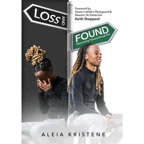 Loss & Found: Discovering Purpose through Pain - Paperback