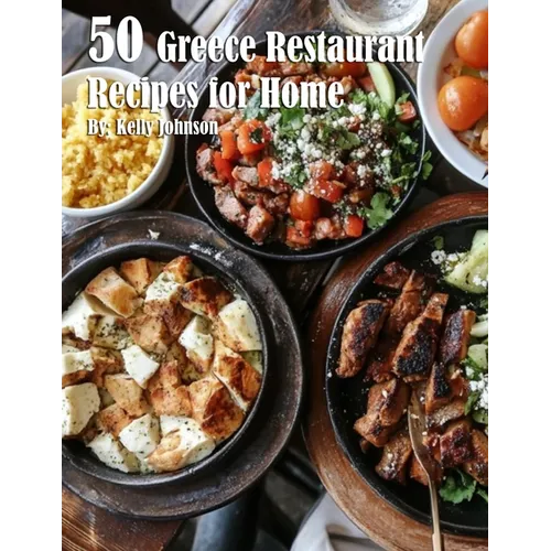 41 Greece Restaurant Recipes for Home - Paperback
