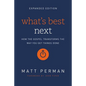 A What's Best Next: How the Gospel Transforms the Way You Get Things Done (Enlarged) - Paperback