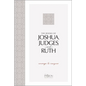 The Books of Joshua, Judges, and Ruth: Courage to Conquer - Paperback