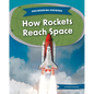 How Rockets Reach Space - Library Binding