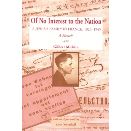 Of No Interest to the Nation: A Jewish Family in France, 1925-1945: A Memoir - Paperback