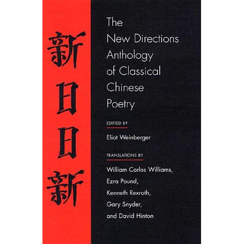 The New Directions Anthology of Classical Chinese Poetry - Paperback