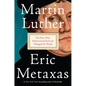 Martin Luther: The Man Who Rediscovered God and Changed the World - Hardcover