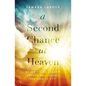 Second Chance at Heaven Softcover - Paperback