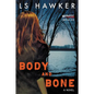 Body and Bone - Paperback