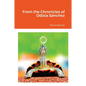 From the Chronicles of Odisia Sánchez - Paperback