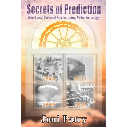 Secrets of Prediction: World and Personal Cycles using Vedic Astrology - Paperback