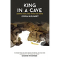King in a Cave: Learning to be a King without the throne - Paperback
