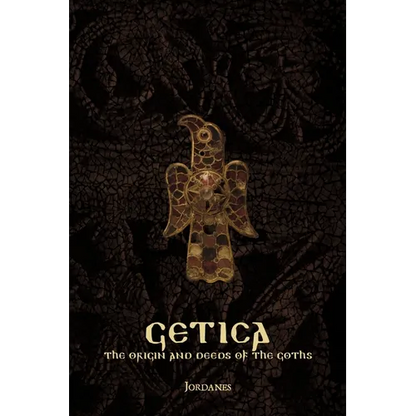 Getica: The Origin and Deeds of the Goths - Paperback