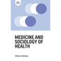 Medicine and Sociology of Health - Paperback