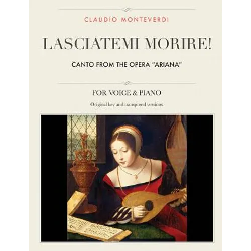 Lasciatemi morire!: Canto from the opera "Ariana", For Medium, High and Low Voices - Paperback