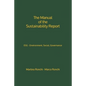 The Manual of the Sustainability Report: ESG - Environment, Social, Governance - Paperback