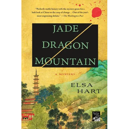 Jade Dragon Mountain: A Mystery - Paperback