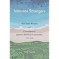 Intimate Strangers: Shin Issei Women and Contemporary Japanese American Community, 1980-2020 - Paperback