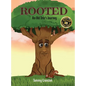 Rooted: An Old Tree's Journey - Hardcover
