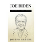 Joe Biden: A Biography of an American President - Hardcover