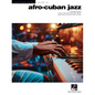 Afro-Cuban Jazz - Hal Leonard Jazz Piano Solo Series Volume 68 - Paperback
