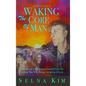 Waking The Core Of Man: The Gateway To Separating Yourself From The Average Man With Dating, Attraction, & Love - Hardcover