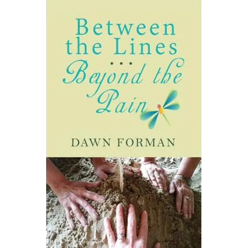 Between the Lines...Beyond the Pain - Paperback