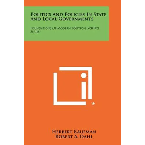 Politics And Policies In State And Local Governments: Foundations Of Modern Political Science Series - Paperback