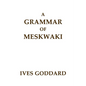 A Grammar of Meskwaki - Paperback
