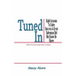 Tuned In: Eight Lessons to Sales Success a Great Salesman Did Not Know He Knew - Paperback