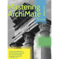 Mastering ArchiMate Edition 3.2: A serious introduction to the ArchiMate(R) enterprise architecture modeling language - Hardcover