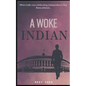 A Woke Indian - Paperback