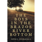 The Boys in the Brazos River Bottom - Paperback