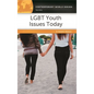 LGBT Youth Issues Today: A Reference Handbook - Hardcover
